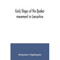 Early stages of the Quaker movement in Lancashire