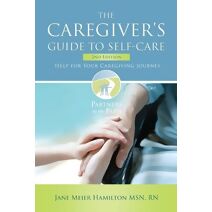 Caregiver's Guide to Self-Care