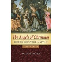Angels of Christmas Leader Guide, The