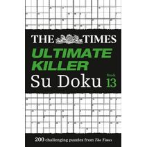 Times Ultimate Killer Su Doku Book 13 (Times Su Doku)