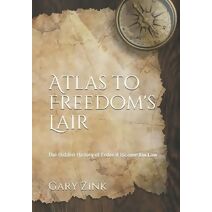 Atlas to Freedom's Lair