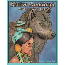 Native American Adult Coloring Book (Therapeutic Coloring Books for Adults)