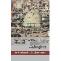 Warning To The Muslims