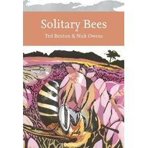 Solitary Bees (Collins New Naturalist Library)