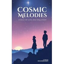 Cosmic Melodies; A Duet Of Love And Discovery