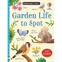 Garden Life to Spot (Usborne Minis)