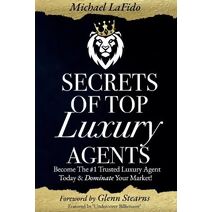 Secrets Of Top Luxury Agents