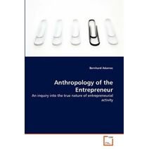 Anthropology of the Entrepreneur