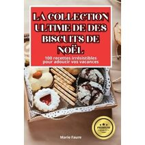 Collection Ultime de Des Biscuits de Noël