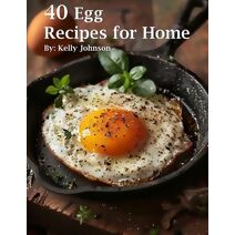 40 Egg Recipes for Home
