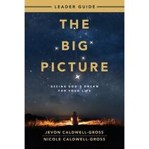 Big Picture Leader Guide, The