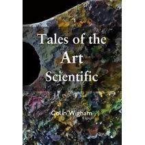 Tales of the Art Scientific