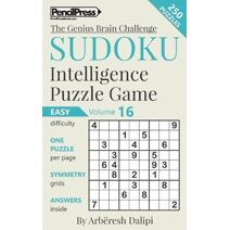 Sudoku Puzzle Books Volume 16. Easy. Sudoku Intelligence Puzzle Game (Genius Brain Challenge)