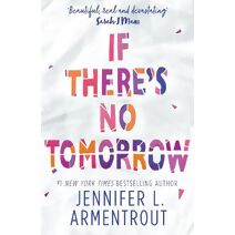 If There's No Tomorrow (HQ Young Adult)