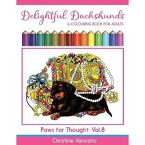 Delightful Dachshunds (Paws for Thought)
