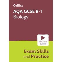 AQA GCSE 9-1 Biology Exam Skills and Practice (Collins GCSE Grade 9-1 Revision)