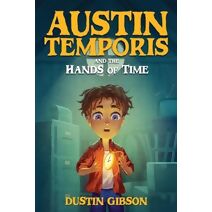Austin Temporis and The Hands of Time