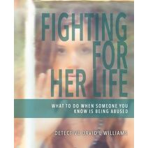 Fighting for Her Life