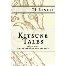 Kitsune Tales (Gods, Angels, and Demons)