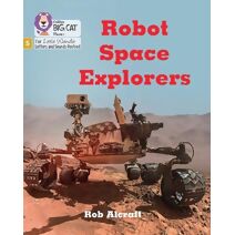 Robot Space Explorers (Big Cat Phonics for Little Wandle Letters and Sounds Revised)