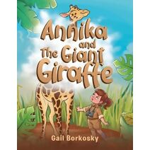 Annika and the Giant Giraffe