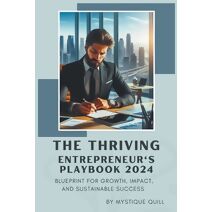 Thriving Entrepreneur's Playbook