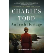 Irish Hostage, An (Bess Crawford Mysteries)