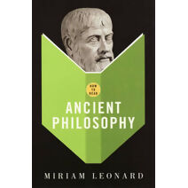 How To Read Ancient Philosophy (How to Read)