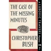 Case of the Missing Minutes (Ludovic Travers Mysteries)