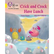 Crick and Crock Have Lunch (Collins Big Cat Phonics for Letters and Sounds)