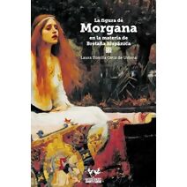 figura de Morgana en la materia de Bretaña hispánica