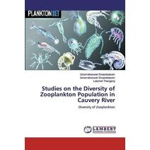 Studies on the Diversity of Zooplankton Population in Cauvery River