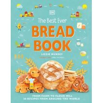 Best Ever Bread Book (DK's Best Ever Cook Books)