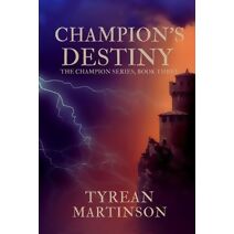 Champion's Destiny (Champion Trilogy)
