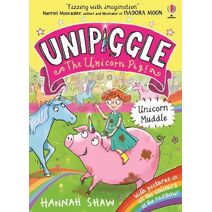 Unipiggle: Unicorn Muddle (Unipiggle the Unicorn Pig)