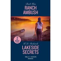 Ranch Ambush / Lakeside Secrets Mills & Boon Heroes (Mills & Boon Heroes)