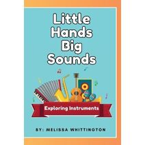 Little Hands, Big Sounds
