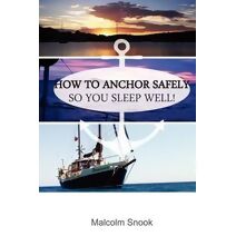 How To Anchor Safely