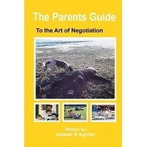 Parents Guide To The Art of Negotiation