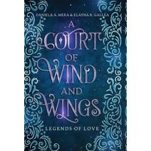 Court of Wind and Wings (Legends of Love)