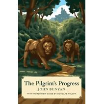 Pilgrim's Progress (Canon Classics Worldview Edition) (Canon Classics)