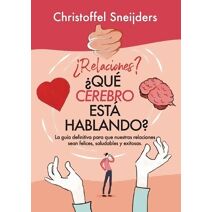 �Relaciones? �QU� CEREBRO EST� HABLANDO?