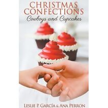 Christmas Confections, Cowboys and Cupcakes