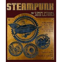 Steampunk For Simpletons (Simpletons)