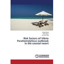Risk factors of Vibrio Parahemolyticus outbreak in the coastal resort