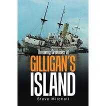 Throwing Grenades at Gilligan's Island