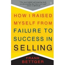 How I Raised Myself From Failure to Success in Selling