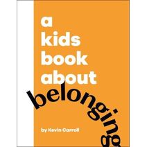 Kids Book About Belonging (Kids Book)