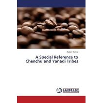 Special Reference to Chenchu and Yanadi Tribes