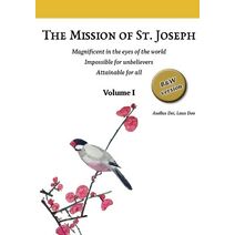 Mission of St. Joseph. Volume I (B&W version) (Following in the Footsteps of St. Joseph (Black and White Version): A Practical Guide to the Christi)